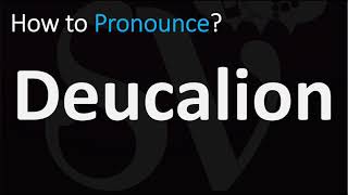 How to Pronounce Deucalion CORRECTLY [upl. by Nniroc]