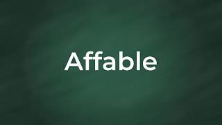 Affable  Definition Pronunciation Examples Synonyms [upl. by Lamaj]