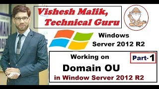 Working on OU in Window Server 2012 R2 Part 1 [upl. by Borlow]