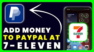 How to Add Money to PayPal at 7 Eleven [upl. by Teik]