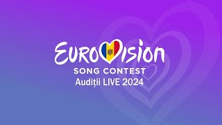 EUROVISION Moldova 2024 Audiții LIVE [upl. by Alfonzo]