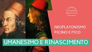 Neoplatonismo Ficino e Pico  Umanesimo e Rinascimento 6 [upl. by Enelyak]