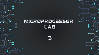 شرح مختبر مايكرو microprocessor lab حل بروسيجر المحاضره الثالثه [upl. by Amitarp]