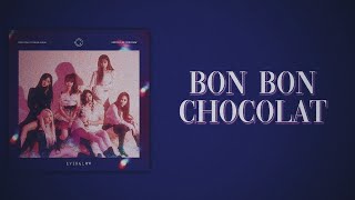 EVERGLOW  Bon Bon Chocolat Slowed  Reverb [upl. by Beatrisa]