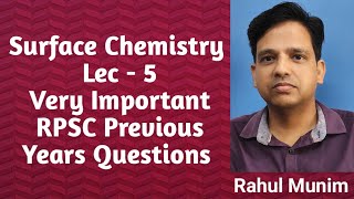 Surface Chemistry Lec5 Very Important RPSC Previous Year Questions Including All Exams [upl. by Joyan]