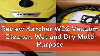 Review Karcher WD2 Vacuum Cleaner Wet and Dry Multi Purpose Type 12 Litres Container Capacity Sa [upl. by Meerek]