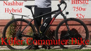 Custom Ebike Build Nashbar BBS02 52v Hybrid Killer Commuter [upl. by Gemma233]