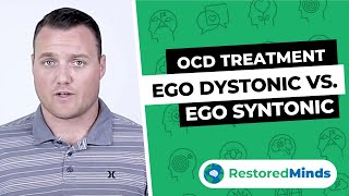 OCD Treatment  Ego Dystonic vs Ego Syntonic Thoughts [upl. by Alliuqal]