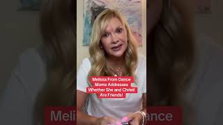 Melissa From Dance Moms Addresses Whether She and Christi Are Friends [upl. by Eadwine586]