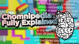 Chomnipedia Fully Explained [upl. by Aromat]