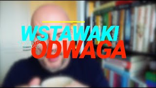 Wstawaki 1755 Odwaga [upl. by Rramaj250]