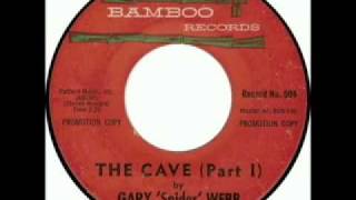 Gary quotSpiderquot Webb The Cave Part I [upl. by Acireed]