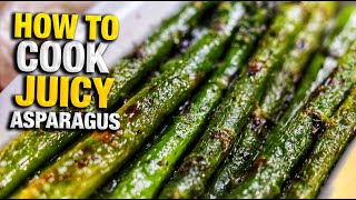 STOP BOILING YOUR ASPARAGUS  DO THIS INSTEAD FOR BEST JUICY RESULTS  HOW TO COOK ASPARAGUS [upl. by Redla44]