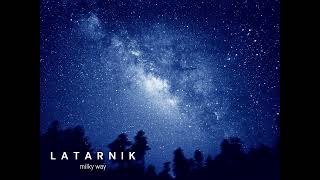 Latarnik  Milky way  Space Ambient [upl. by Eniluj]