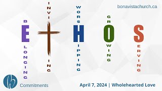 Bonavista Church Livestream  April 7 2024  Ethos Series [upl. by Yentyrb647]