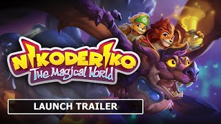 Nikoderiko The Magical World  Launch Trailer  Out Now Digitally [upl. by Hnoj646]