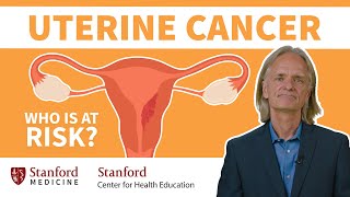 Uterine Cancer Expert Answers 5 Common Questions  Stanford Center for Health Education [upl. by Lamek]