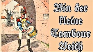 Bin der kleine Tambour Veith  German Soldier Song  English Tanslation [upl. by Eidoj]