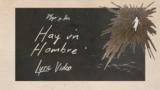 Majo y Dan  Hay Un Hombre  Lyric Video Oficial [upl. by Yorztif]