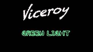 Viceroy  Green Light [upl. by Obala540]