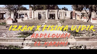 Abdelouafi El karimi  Izran x Fisina Ujdir Official Video [upl. by Brothers519]