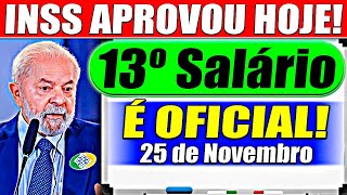 ✅INSS APROVA 13º Salário ANTECIPADO dia 25 de NOVEMBRO  Confira o Calendário [upl. by Rachele413]