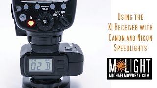 Using the MoLight X1 Receiver with Canon and Nikon speedlights [upl. by Notniw]