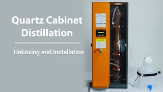 Quartz Cabinet Distillation Unboxing and Installation I Laboratory Instruments I Borosil Scientific [upl. by Neumeyer]