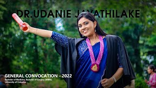 Dr Udanie Jayathilake MBBS  Colombo  General Convocation 2022  06092023 [upl. by Esinwahs]