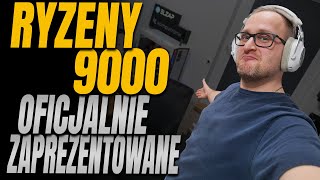 AMD oficjalnie prezentuje Ryzeny 9000  podsumowanie premiery [upl. by Netsirhk334]