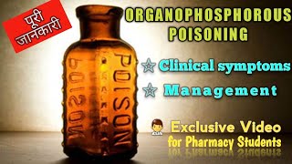 Organophosphorous Poisoning Clinical Symptoms and Management ll Simple way ll With notes [upl. by Yhotmit]