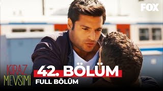 Kiraz Mevsimi 42 Bölüm [upl. by Kitty307]