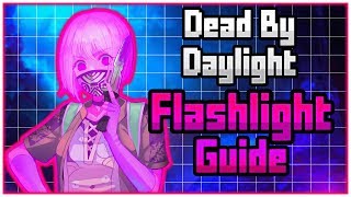 Dead By Daylight Tutorial  Flashlights [upl. by Hadihsar559]