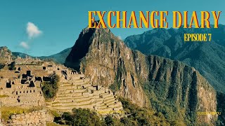 EXCHANGE DIARY  EP7  Salkantay trek to Machu Picchu [upl. by Koby222]