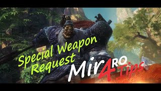 MIR4 Special Weapon Request Mir4RoTips [upl. by Aleksandr]