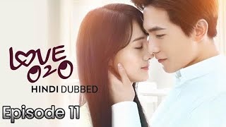 Love O2O Episode 11 Hindi Dubbed  Chinese Drama  Love 020 Chinese Drama in Urdu Hindi Dubbed 8171 [upl. by Rotce]