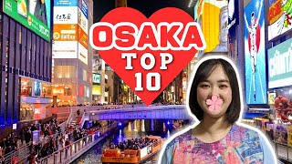 BEST 10 things to do in Osaka Japan for FirstTimers  Osaka Travel Guide [upl. by Wichman]