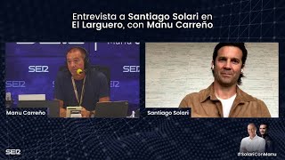 Entrevista Santiago Solari en El Larguero 09092021 [upl. by Acyre455]