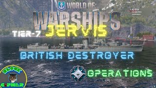 OperationsTier7 JERVISBritish Destroyer  World of Warships [upl. by Rennat]