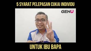 5 Syarat Pelepasan Cukai Individu Untuk Ibu Bapa [upl. by Margarethe]