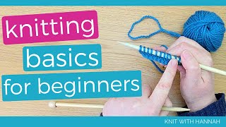 Knitting Basics For Beginners [upl. by Engedus]