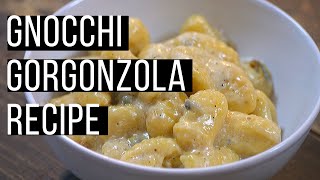 Gnocchi Gorgonzola  How to make a Gorgonzola Sauce [upl. by Auhsoj]