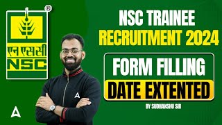 NSC Recruitment 2024  Form Filling Date Extended  Full Details By Sudhanshu Sir [upl. by Ltsyrk413]