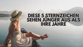 5 Sternzeichen die nicht altern [upl. by Eelanna]