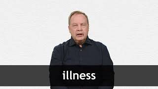 How to pronounce ILLNESS in American English [upl. by Enos]