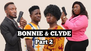 BONNIE AND CLYDE PART 2  AFRICAN HOME  MC SHEM COMEDIAN [upl. by Manvel]