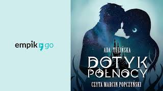 Dotyk Północy Ada Tulińska Audiobook PL [upl. by Yltnerb86]