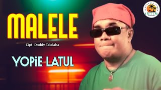 MALELE  Yopie Latul  Lagu Remix Ambon 2024 [upl. by Monreal]