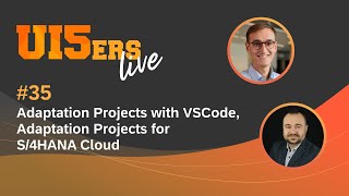 UI5ers live 35 Adaptation Project with VSCode [upl. by Lucas]