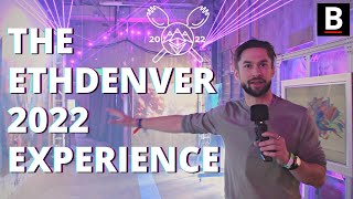 The ETHDenver 2022 Experience [upl. by Nilde]